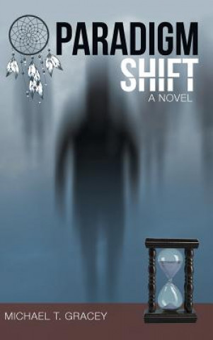 Livre Paradigm Shift MICHAEL T. GRACEY