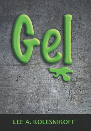 Knjiga Gel LEE A. KOLESNIKOFF