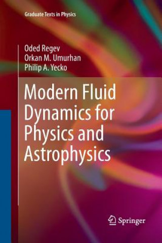 Kniha Modern Fluid Dynamics for Physics and Astrophysics ODED REGEV