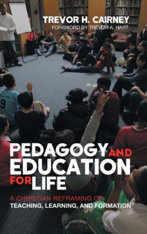 Książka Pedagogy and Education for Life TREVOR H. CAIRNEY