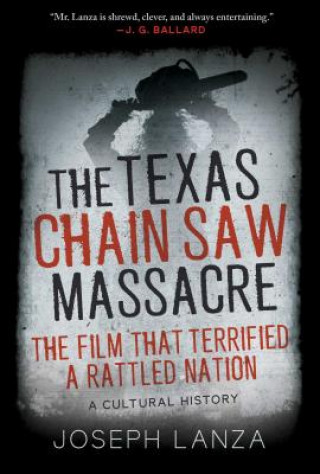 Könyv Texas Chain Saw Massacre Joseph Lanza