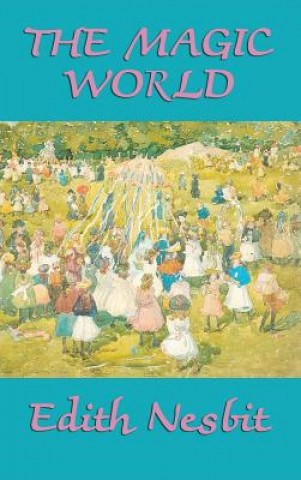 Książka Magic World Edith Nesbit