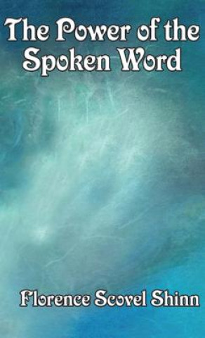 Kniha Power of the Spoken Word FLORENCE SCOV SHINN
