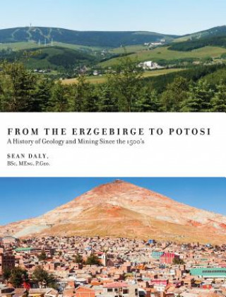 Kniha From the Erzgebirge to Potosi SEAN DALY