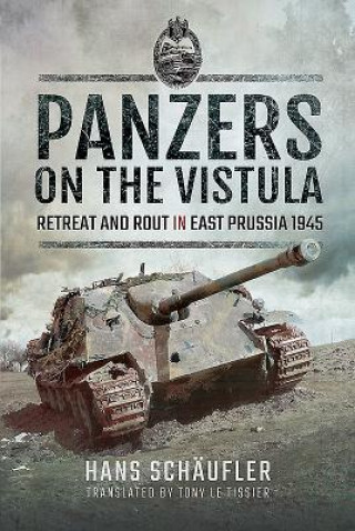 Carte Panzers on the Vistula HANS SCH UFLER