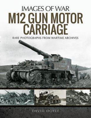 Kniha M12 Gun Motor Carriage DAVID DOYLE