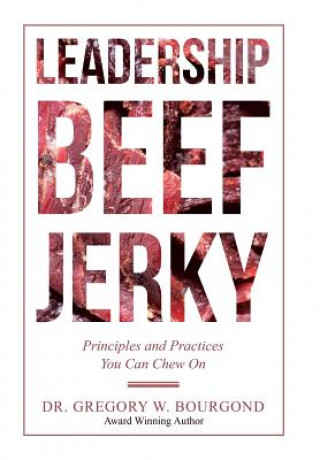 Könyv Leadership Beef Jerky DR. GREGOR BOURGOND