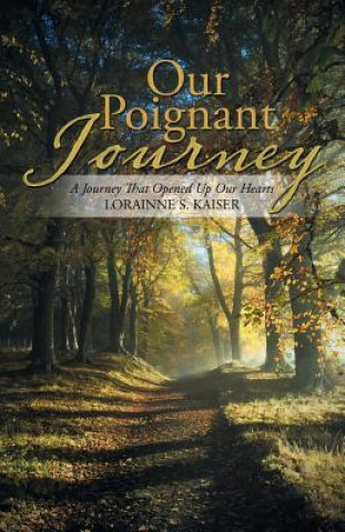 Livro Our Poignant Journey Lorainne Kaiser