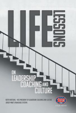 Kniha Life Lessons on Leadership, Coaching and Culture KEITH HERTLING