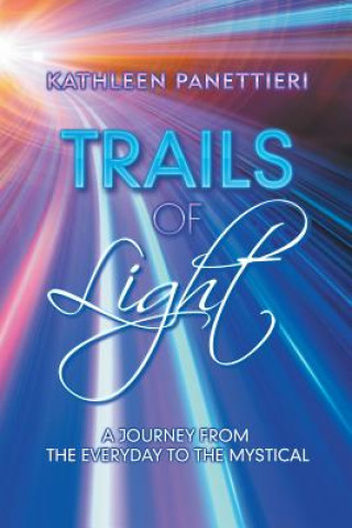 Kniha Trails of Light KATHLEEN PANETTIERI