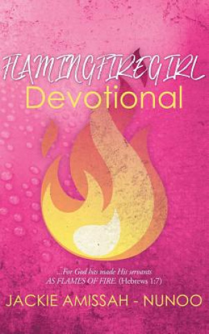 Knjiga Flamingfiregirl Devotional JACKIE AMISSA NUNOO