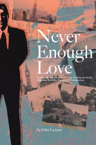 Knjiga Never Enough Love John Lazano