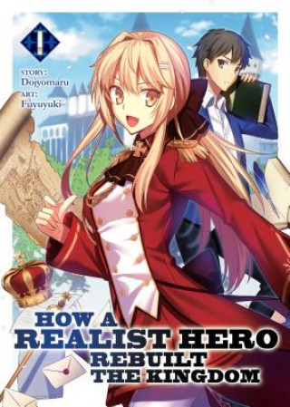 Книга How a Realist Hero Rebuilt the Kingdom (Light Novel) Vol. 1 DOJYOMARU