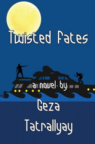 Book Twisted Fates GEZA TATRALLYAY