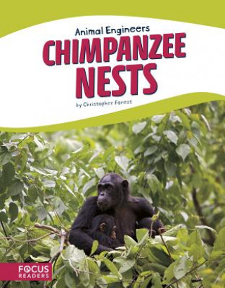 Carte Animal Engineers: Chimpanzee Nests Christopher Forest