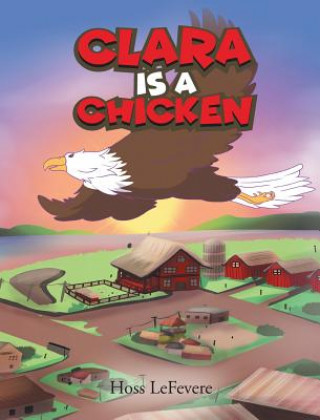 Buch Clara Is a Chicken HOSS LEFEVERE
