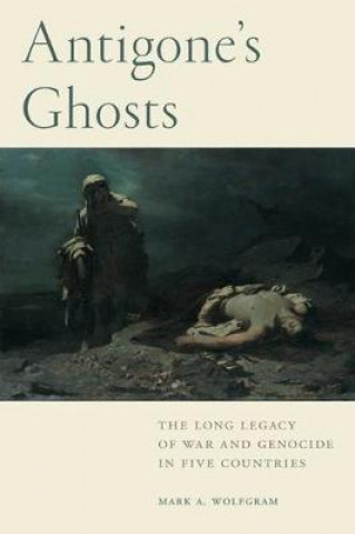 Knjiga Antigone's Ghosts WOLFGRAM