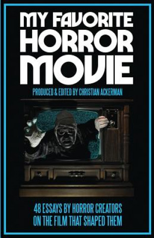 Kniha My Favorite Horror Movie CHRISTIAN ACKERMAN