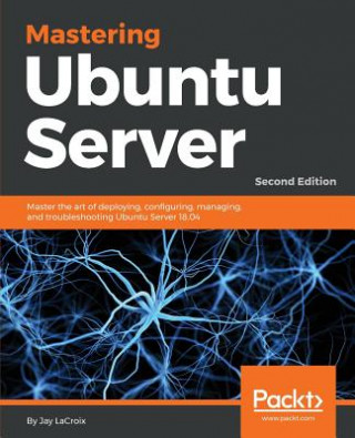 Carte Mastering Ubuntu Server Jay LaCroix