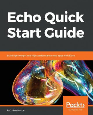 Knjiga Echo Quick Start Guide J. BEN HUSON