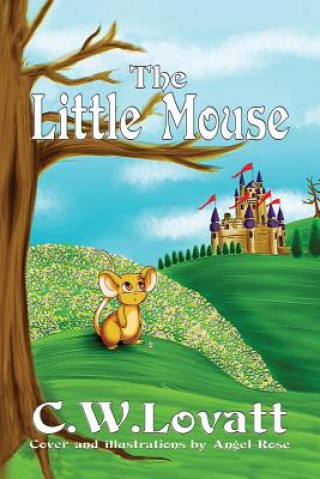 Kniha Little Mouse C W LOVATT