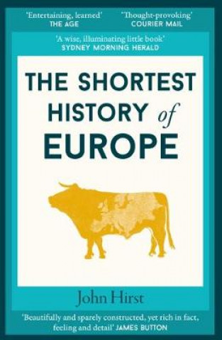Könyv Shortest History of Europe John Hirst