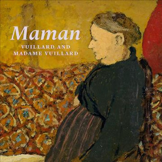 Könyv Maman: Vuillard and Madame Vuillard Francesca Berry