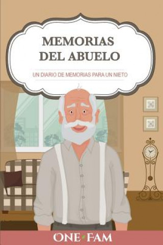 Könyv Las Memorias Del Abuelo ONEFAM