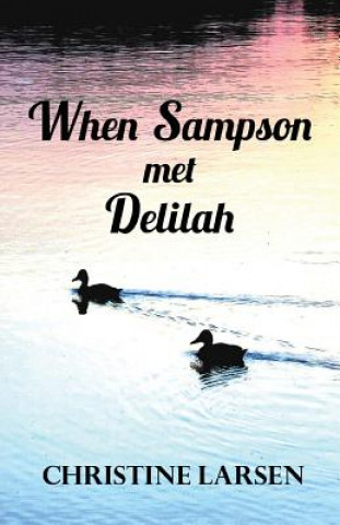 Carte When Sampson Met Delilah Christine Larsen