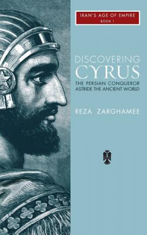 Könyv Discovering Cyrus REZA ZAGHAMEE