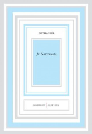 Libro Je Nathanael Nathanael
