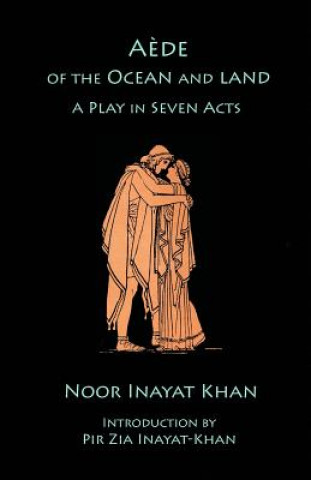 Kniha Aede of the Ocean and Land Noor Inayat Khan
