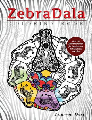 Knjiga ZebraDala Coloring Book LAURREN DARR