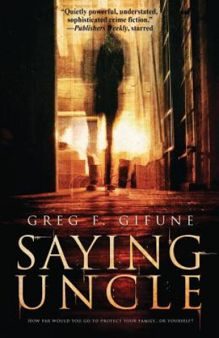 Könyv Saying Uncle GREG F. GIFUNE