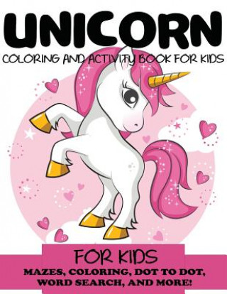Könyv Unicorn Coloring and Activity Book for Kids BLUE WAVE PRESS