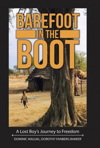 Book Barefoot in the Boot DOMINIC MALUAL