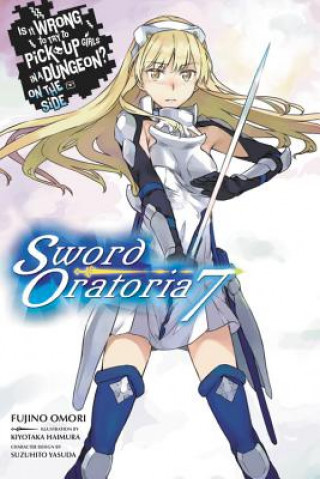 Carte Is It Wrong to Try to Pick Up Girls in a Dungeon? Sword Oratoria, Vol. 7 (light novel) Fujino Omori