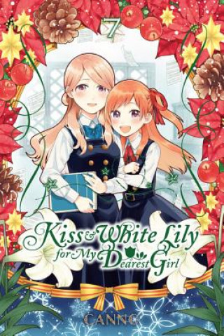 Kniha Kiss and White Lily for My Dearest Girl, Vol. 7 Canno