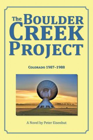 Buch Boulder Creek Project Peter Eisenhut