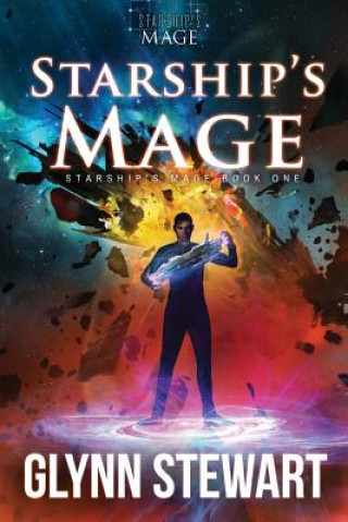 Kniha Starship's Mage GLYNN STEWART