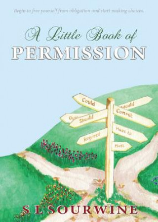 Carte Little Book of Permission S L SOURWINE
