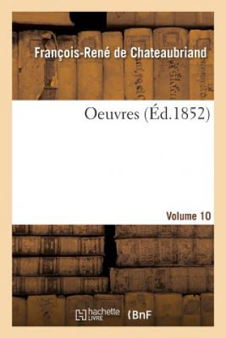 Book Oeuvres. Volume 10 DE CHATEAUBRIAND-F-R