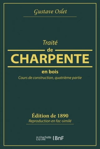 Kniha Traite de Charpente En Bois GUSTAVE OSLET