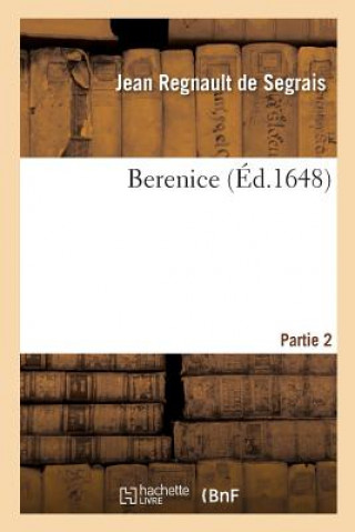 Book Berenice. Partie 2 DE SEGRAIS-J