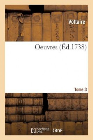 Carte Oeuvres. Tome 3 Voltaire