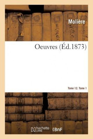 Kniha Oeuvres. Tome 12. Tome 1 Moliere