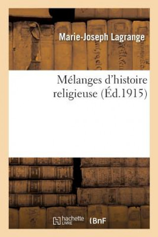 Carte Melanges d'Histoire Religieuse LAGRANGE-M-J