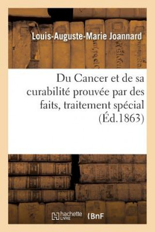 Carte Du Cancer Et de Sa Curabilite Prouvee Par Des Faits, Traitement Special JOANNARD-L-A-M