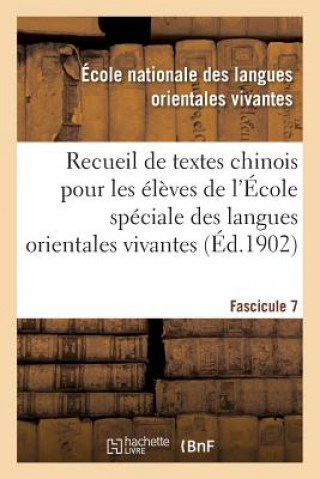 Kniha Recueil de Textes Chinois A l'Usage Des Eleves de l'Ecole Speciale Des Langues Orientales Vivantes Ecole Langues Orientales