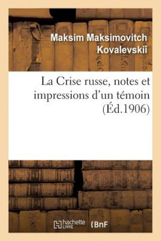 Książka Crise russe, notes et impressions d'un temoin KOVALEVSKI -M